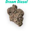 DREAM DIESEL 28g OZ ON SALE SATIVA 25%THC