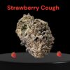 STRAWBERRY COUGH🍓🍓 7 GRAMS SATIVA  27%THC🔥🔥QUARTER