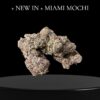 MIAMI MOCHI 3.5g HYBRID 30%THC 🔥🔥