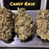 CANDY RAIN 28GRAM ON SALE INDICA 25%THC
