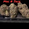 MAC N JACK 7GRAMS QUARTER SATIVA 28%THC
