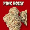 PINK ROZAY28g OZ SALE 28%THC INDICA 🔥🔥
