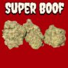 Super Boof 28grams OZ SALE HYBRID SALE 🔥🔥 28%THC