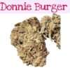 DONNY  BURGER 7GRAMS QUARTER INDICA 25%THC