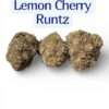 LEMON CHERRY RUNTZ 7GRAMS QUARTER  HYBRID 25%THC